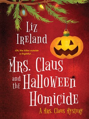 cover image of Mrs. Claus and the Halloween Homicide